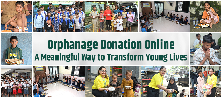Orphanage Donation Online: A Meaningful Way to Transform Young Lives